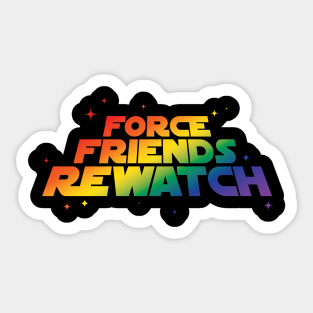 Force Friends Rewatch - PRIDE EDITION Sticker